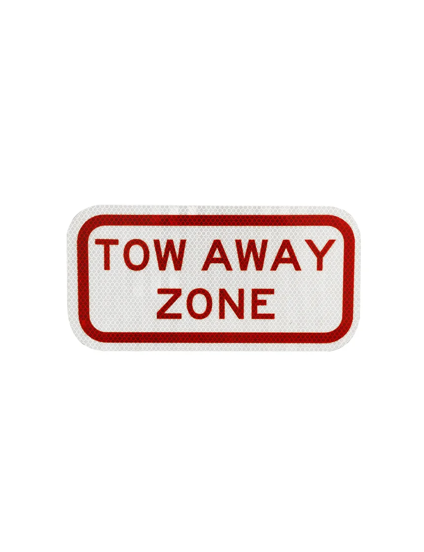Tow-Away Zone Sign, 6\" X 12\", w/White Hip Sheeting