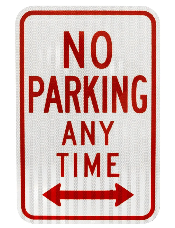 12\" X 18\" No Parking Anytime w/ Double Arrow Sign, High Intensity (Hi) Grade Reflective