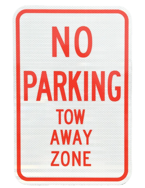 12\" X 18\" No Parking Tow Away Zone Sign, High Intensity (Hi) Grade Reflective