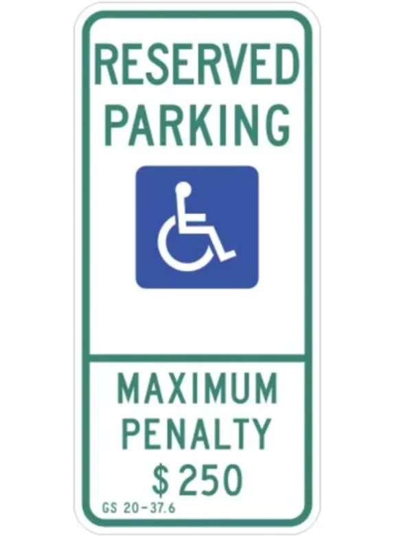12\" X 26\" North Carolina Reserved Parking w/ Handicap Symbol \u0026 Max Penalty $250 Sign, EG Reflective